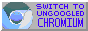 Download Ungoogled Chromium!